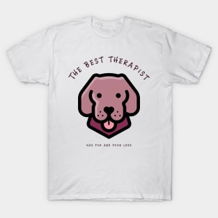 the best therapist has fur and four legs T-Shirt